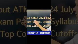 All About ATMA 2024 July Session Exam pattern Syllabus Top colleges cutoffs [upl. by Attiuqram]