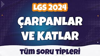 Çarpanlar ve Katlar  Tüm SORU TİPLERİ  LGS 2024 [upl. by Arnold102]