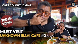 MUST VISIT UNKNOWN IRANI CAFES IN MUMBAI  PART 2  CAFE COLONY DADAR [upl. by Nnomae]