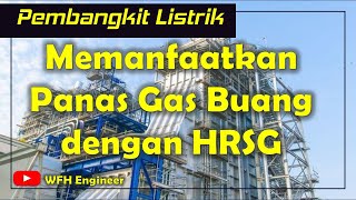 Bagaimana Prinsip Kerja HRSG  HRSG Boiler Working Principle [upl. by Airla]