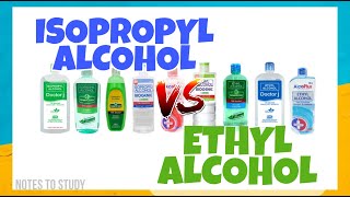 ETHYL ALCOHOL VS ISOPROPYL ALCOHOL [upl. by Bald833]