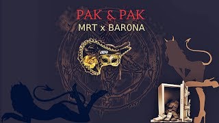 MRT x BAR0NA  Pak amp Pak [upl. by Meriel]