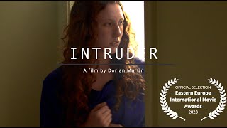 INTRUDER⏐AwardWinning Film [upl. by Elisabetta]