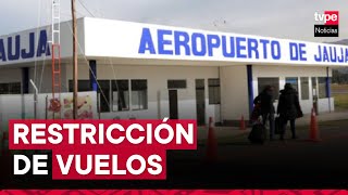 Corpac informa la restricción de vuelos en el aeropuerto de Jauja por intensas lluvias [upl. by Alaek]