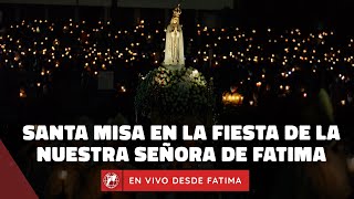 En VIVO desde Fatima  Santa Misa en honor de Nuestra Señora de Fátima 13 de octubre 2023 [upl. by Melisent]