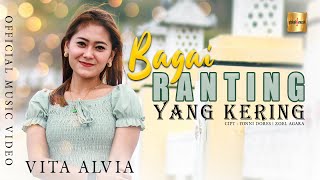 Vita Alvia  Bagai Ranting Yang Kering Official Music Video [upl. by Redd509]