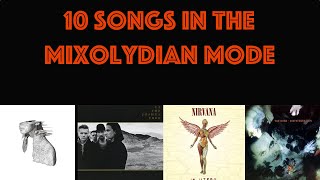 10 Songs in the Mixolydian Mode [upl. by Dazhehs]