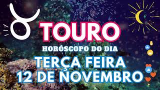 ♉ TOURO 💘 VAI ACONTECER NESTA TERÇA FEIRA 12 DE NOVEMBRO DE 2024 [upl. by Hogue458]