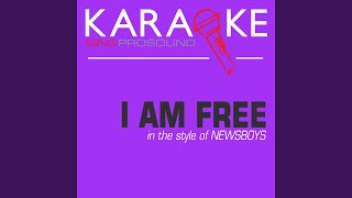 I Am Free In the Style of Newsboys Karaoke with Background Vocal [upl. by Rivalee]