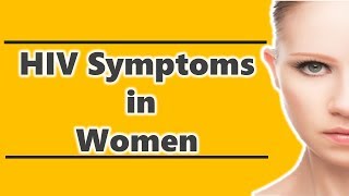 HIV Symptoms in Women [upl. by Annasus]