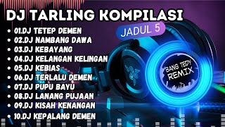 DJ Tarling kompilasi quotTARLING JADULquot Cocok Buat Santai [upl. by Solberg]