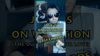 How To Play Josies On a Vacation Far Away EASY GUITAR CHORDS [upl. by Nata]