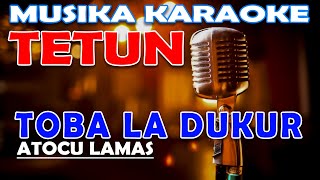 KARAOKE TOBA IHA KALAN BOOT  ATOCU LAMAS [upl. by Dupin]