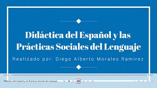 Didáctica del Español y las Prácticas Sociales del Lenguaje [upl. by Dowzall]