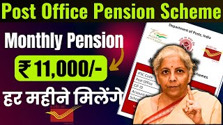 11000 महीने का पेंशन। Post Office Pension Plan 2024  Post Office Mis Scheme 2024 in Hindi [upl. by Adnoral727]