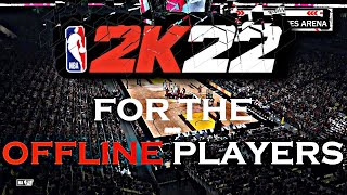 NEW THE TRUE OFFLINE MYCAREER GLITCH NBA 2K22 [upl. by Domenic]