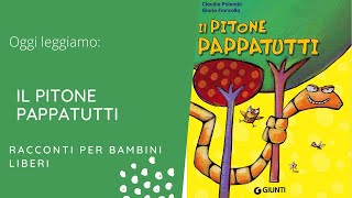 Il Pitone pappatutti  Claudia Palombi  Audiolibri gratis con storie e racconti per bambini [upl. by Leummas]