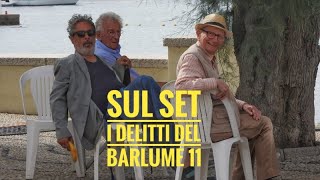 SUL SET DE I DELITTI DEL BARLUME 11 [upl. by Muller]