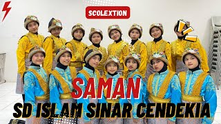 SAMAN SD ISLAM SINAR CENDEKIA  SCOLEXTION  Hanan Official [upl. by Eyla]