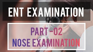 Nose Examination  ENT Examination  Part02 [upl. by Dian100]