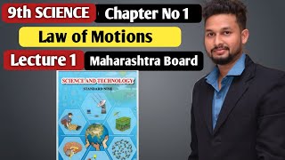 9th Science  Chapter 1  Law of Motions  Lecture 1 Maharashtra Board [upl. by Pfister]