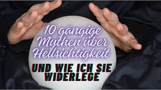 10 gängige MYTHEN über Hellsichtigkeit und wie ich sie WIDERLEGE [upl. by Pebrook]