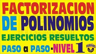 FACTORIZACIÓN DE POLINOMIOS  Ejercicios Resueltos  Paso a Paso  Nivel 1 [upl. by Priestley265]