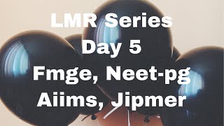 LMR SERIES DAY 5 NEETPG FMGE INICET  MisMedicine [upl. by Ynitsed]