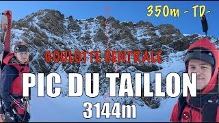 TAILLON  3144m  Goulotte centrale TD [upl. by Iadahs]