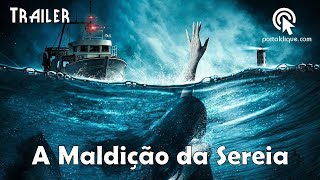 Trailer  A Maldição da Sereia 2019 Legendado [upl. by Emogene]