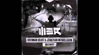 Brennan Heart and Jonathan Mendelsohn Imaginary Radio Edit [upl. by Apilef]