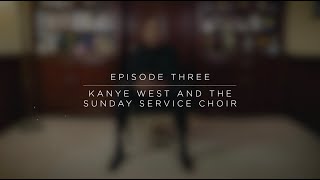 Moments With Donnie McClurkin  Kanye West amp The Sunday Service Choir Episode 3 [upl. by Esinahs]