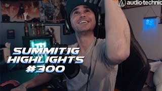 Summit1G Stream Highlights 300 [upl. by Acinnej]