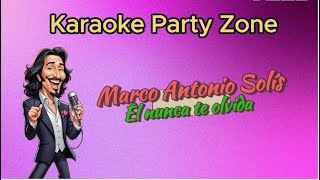 Karaoke  Marco Antonio Solís   Él nunca te olvida [upl. by Nyla]