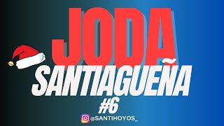 JODA SANTIAGUEÑA VOL 6 🤯🔥  DJ SANTI HOYOS  CHOGUERCITO PERREO FUNK RKT CUMBIAS ORIGINALES [upl. by Atews]