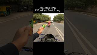 10 Second Timer R15 vs Rajat Dalal Scooty shorts trending [upl. by Helali]