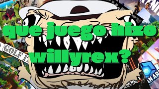 que juego hizo willyrex [upl. by Rockafellow104]