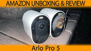 Arlo Pro 5 vs Arlo Pro 4 IP Security Camera CCTV Amazon Product Unboxing Test and Review [upl. by Nerraf827]