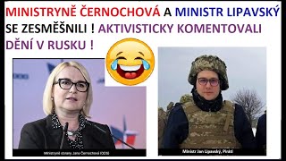 Ministryně Černochová a ministr Lipavský se zesměšnili aktivisticky komentovali dění v Rusku [upl. by Kcub631]