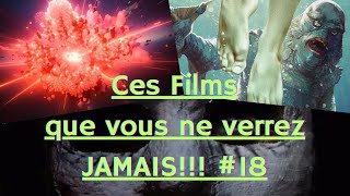 CES FILMS QUE VOUS NE VERREZ JAMAIS 18 SPÉCIAL HORREUR [upl. by Venator]