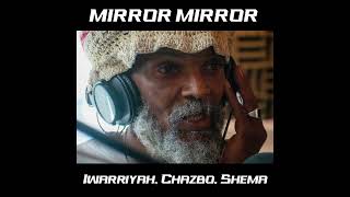 Iwarriyah Chazbo amp Empress Shema  Mirror Mirror dub plate [upl. by Ennovyhs]