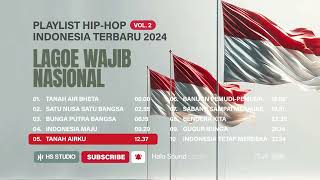 PLAYLIST HIPHOP INDONESIA LAGU WAJIB NASIONAL  OFFICIAL MUSIC AUDIO [upl. by Haibot253]