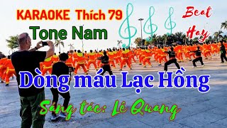 Karaoke Dòng máu Lạc Hồng Thích 79 Tone Mi thứ [upl. by Nash]