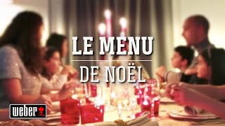 Le menu de Noël  Les recettes Weber [upl. by Yeldah]