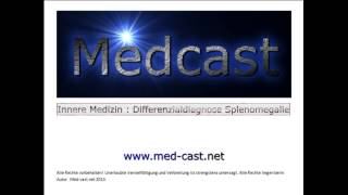 Medcast Innere Medizin  Differenzialdiagnose Splenomegalie Milzschwellung [upl. by Nnayt]