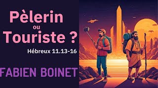 Pélerin ou Touriste   Fabien Boinet [upl. by Pickens]