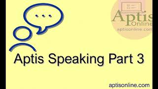 Aptis Speaking Practice 3 Test Online [upl. by Suzanne491]