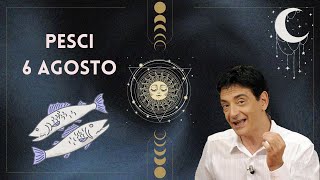 Pesci ♓️ Loroscopo di Paolo Fox  6 Agosto 2024  Un Martedì particolarmente dialettico [upl. by Gierc246]