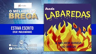 Banda Labaredas Ft Paulo Márcio  Estava Escrito [upl. by Maurie]