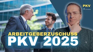 Arbeitgeberzuschuss private Krankenversicherung 2025 [upl. by Odnamra]